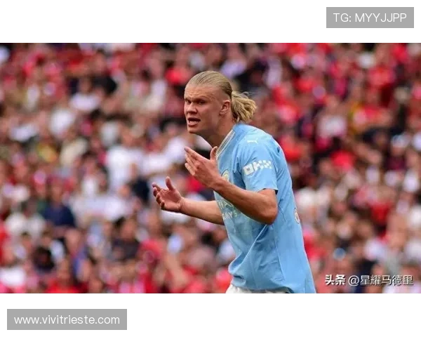 哈兰德近期比赛零射正，状态表现引发关注